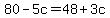 80-5c+=+48%2B3c
