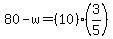 80-w=%2810%29%283%2F5%29