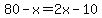 80-x+=+2x-10