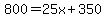 800=25x%2B350