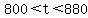 800+%3C+t+%3C+880