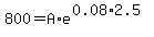 800+=+A%2Ae%5E%280.08%2A2.5%29