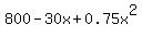 800+-+30x+%2B+0.75x%5E2