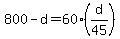 800+-+d+=+60%28d%2F45%29