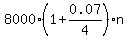8000%2A%281%2B0.07%2F4%29%2An