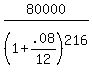 80000%2F%281%2B.08%2F12%29%5E216