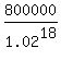 800000%2F1.02%5E18