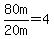 80m%2F%2220+m%22=4