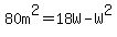 80m%5E2=18W-W%5E2