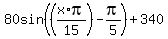 80sin%28%28x%2Api%2F15%29+-+pi%2F5%29+%2B+340