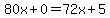80x%2B0=72x%2B5