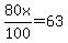 80x%2F100=63