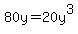 80y=20y%5E3