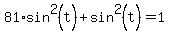 81%2Asin%5E2%28t%29%2Bsin%5E2%28t%29+=+1