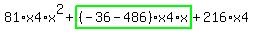 81%2Ax4%2Ax%5E2%2Bhighlight_green%28+%28-36-486%29%2Ax4%2Ax+%29%2B216%2Ax4