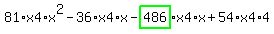81%2Ax4%2Ax%5E2-36%2Ax4%2Ax-highlight_green%28+486+%29%2Ax4%2Ax%2B54%2Ax4%2A4