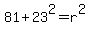81%2B23%5E2=r%5E2