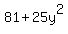 81%2B25y%5E2