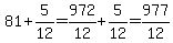 81%2B5%2F12=972%2F12%2B5%2F12=977%2F12