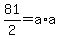 81%2F2+=+a%2Aa