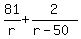 81%2Fr+%2B+2%2F%28r-50%29