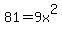 81=9x%5E2
