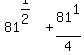 81%5E%281%2F2%29+%2B+81%5E1%2F4%29%29+=+12