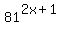 81%5E%282x%2B1%29