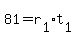 81+=+r%5B1%5D%2At%5B1%5D