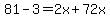 81+-+3++=+2+x+%2B+72x+