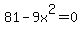 81-9x%5E2=0