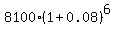 8100%2A%281%2B0.08%29%5E6