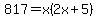 817+=+x%282x%2B5%29