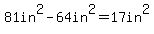 81in%5E2-64in%5E2=17in%5E2