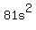81s%5E2