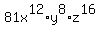81x%5E12%2Ay%5E8%2Az%5E16