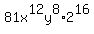 81x%5E12y%5E8%2A2%5E16