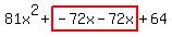81x%5E2%2Bhighlight%28-72x-72x%29%2B64