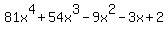 81x%5E4%2B54x%5E3-9x%5E2-3x%2B2