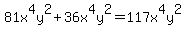 81x%5E4y%5E2+%2B+36x%5E4y%5E2+=+117x%5E4y%5E2