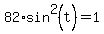 82%2Asin%5E2%28t%29+=+1