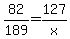 82%2F189+=+127%2Fx