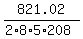 821.02%2F%282%2A8%2A5%2A208%29