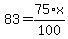 83=75%2F100%2Ax