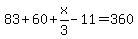 83+%2B+60+%2B+x%2F3+-+11+=+360