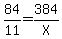 84%2F11=384%2FX