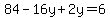 84-16y%2B2y=6