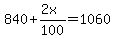 840%2B%282x%29%2F100=1060