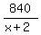 840+%2F+%28x+%2B+2%29