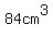84cm%5E3